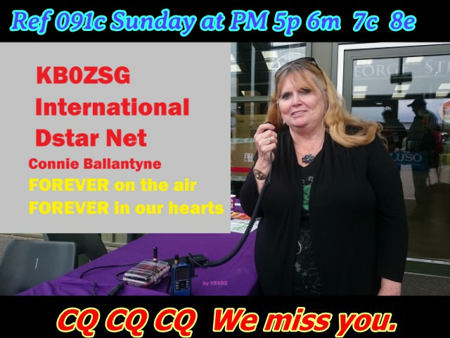 Connie Ballantyne, KB0ZSG, at a radio event, holding a microphone. Text on the image reads: KB0ZSG International D-Star Net — Connie Ballantyne — FOREVER on the air, FOREVER in our hearts. CQ CQ CQ — We miss you.